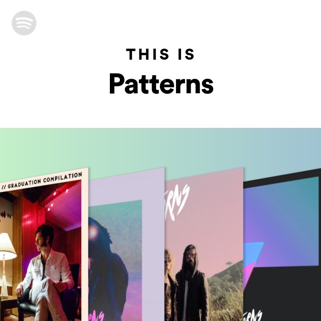 This Is Patterns - playlist by Spotify | Spotify