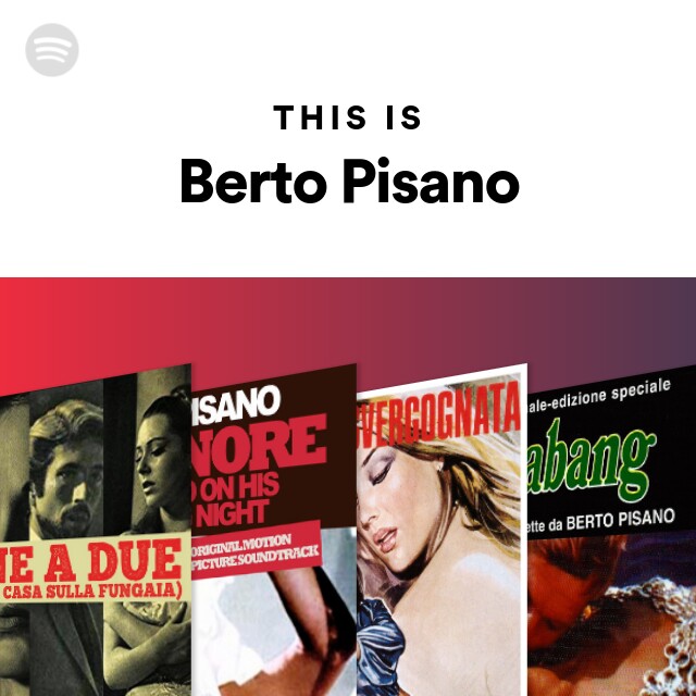 Berto Pisano Spotify