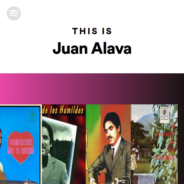 This Is Juan Alava - playlist by Spotify | Spotify