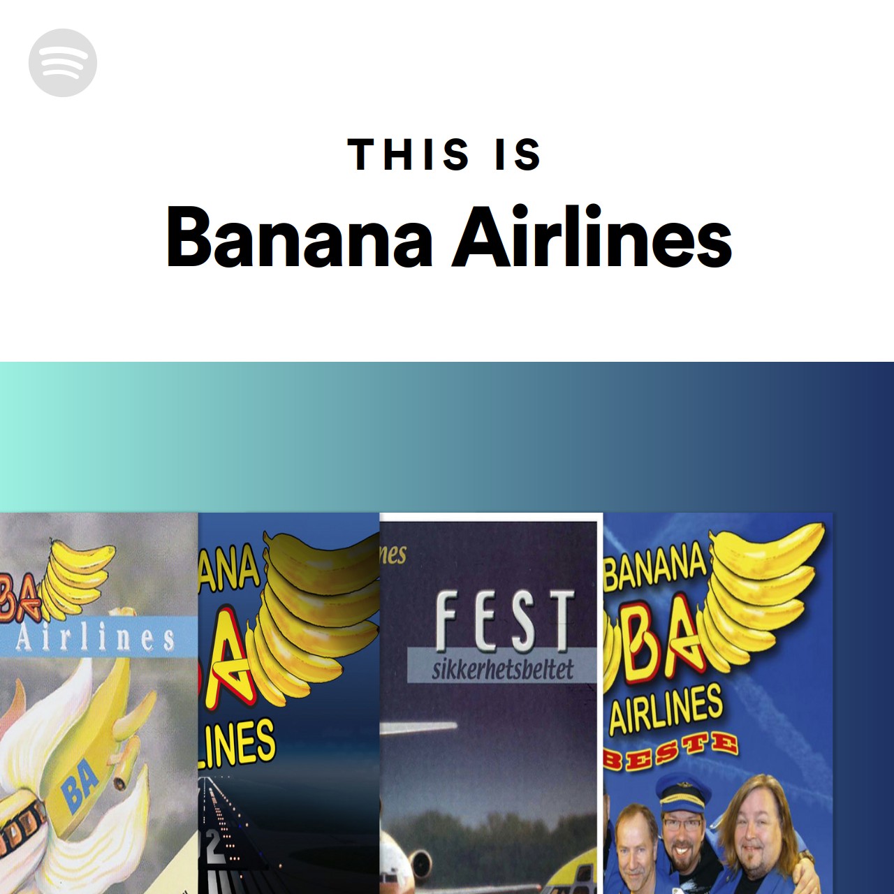 This Is Banana Airlines Spotify Playlist