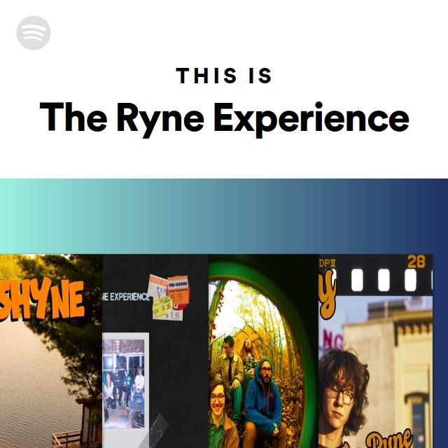 This Is The Ryne Experience | Spotify Playlist