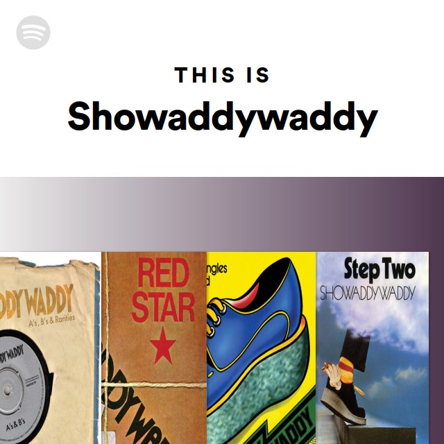This Is Showaddywaddy On Spotify