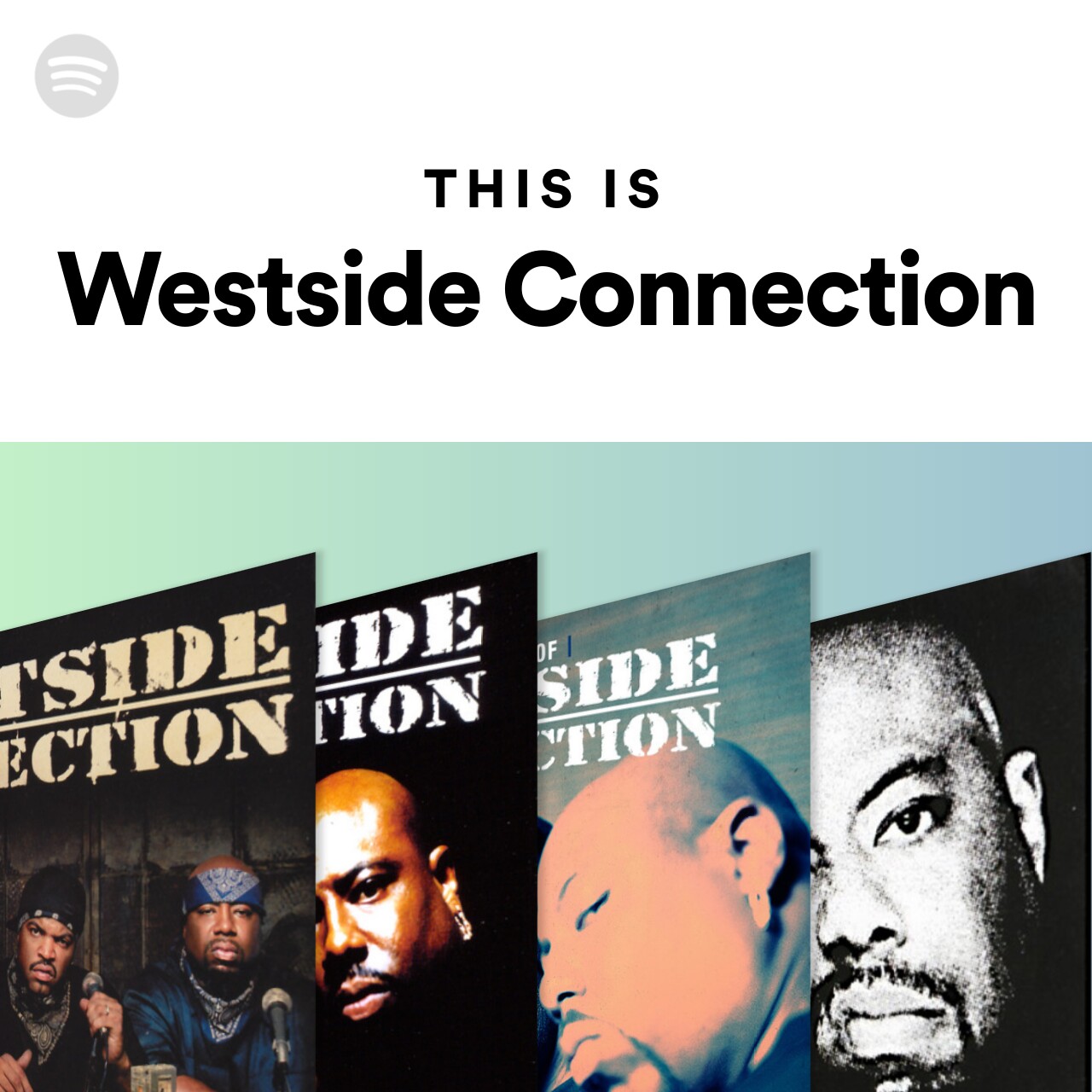 This Is Westside Connection | Spotify Playlist