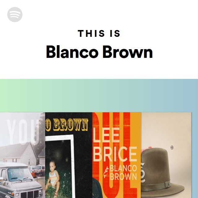 Blanco Brown Spotify