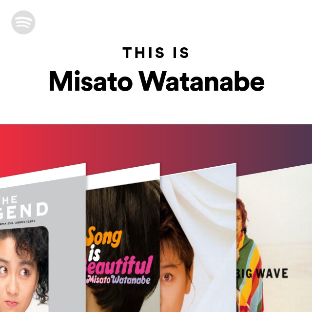 Misato Watanabe | Spotify