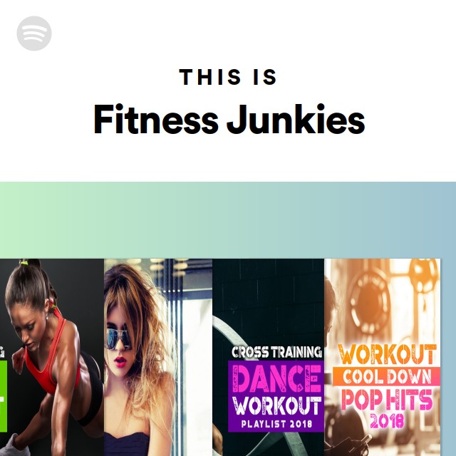 This Is Fitness Junkies Playlist By Spotify Spotify 