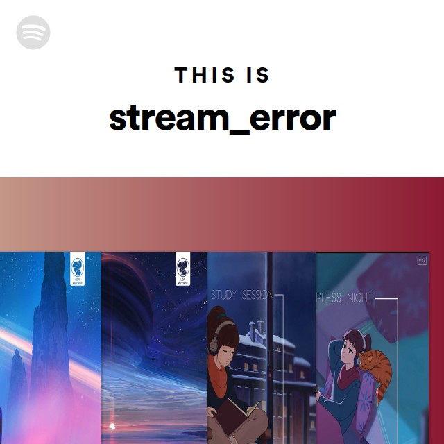 This Is Stream Error Playlist By Spotify Spotify This Is Stream Error Playlist By Spotify Spotify