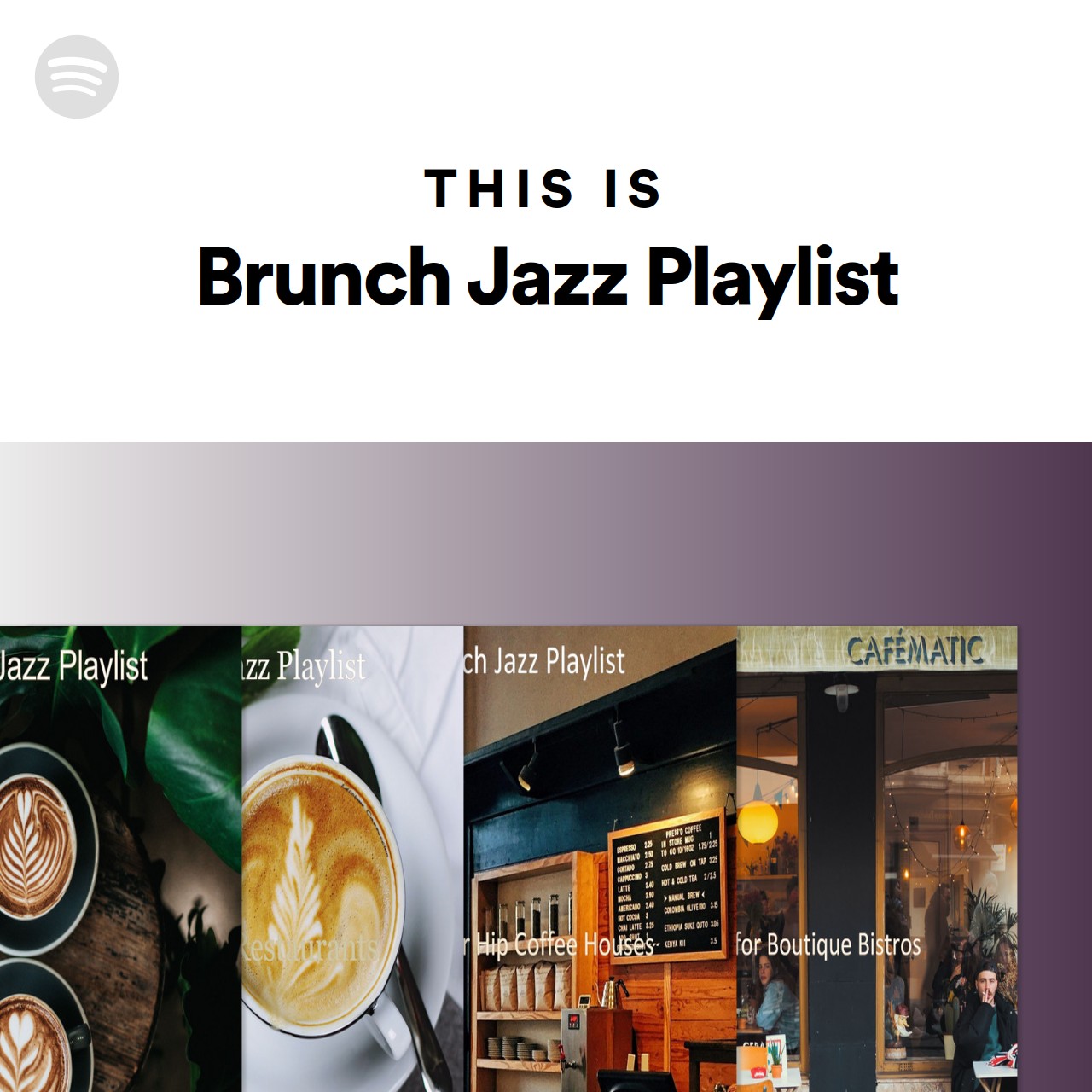 This Is Brunch Jazz Playlist Spotify Playlist