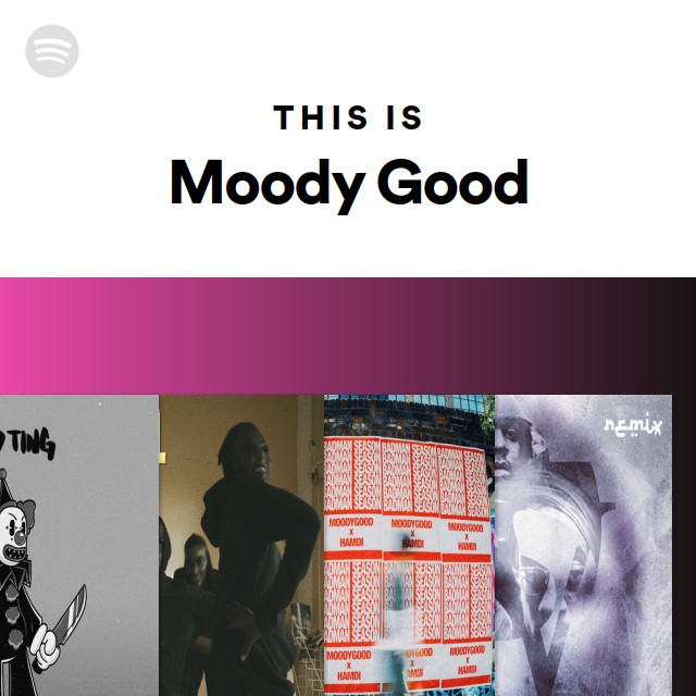 this-is-moody-good-playlist-by-spotify-spotify