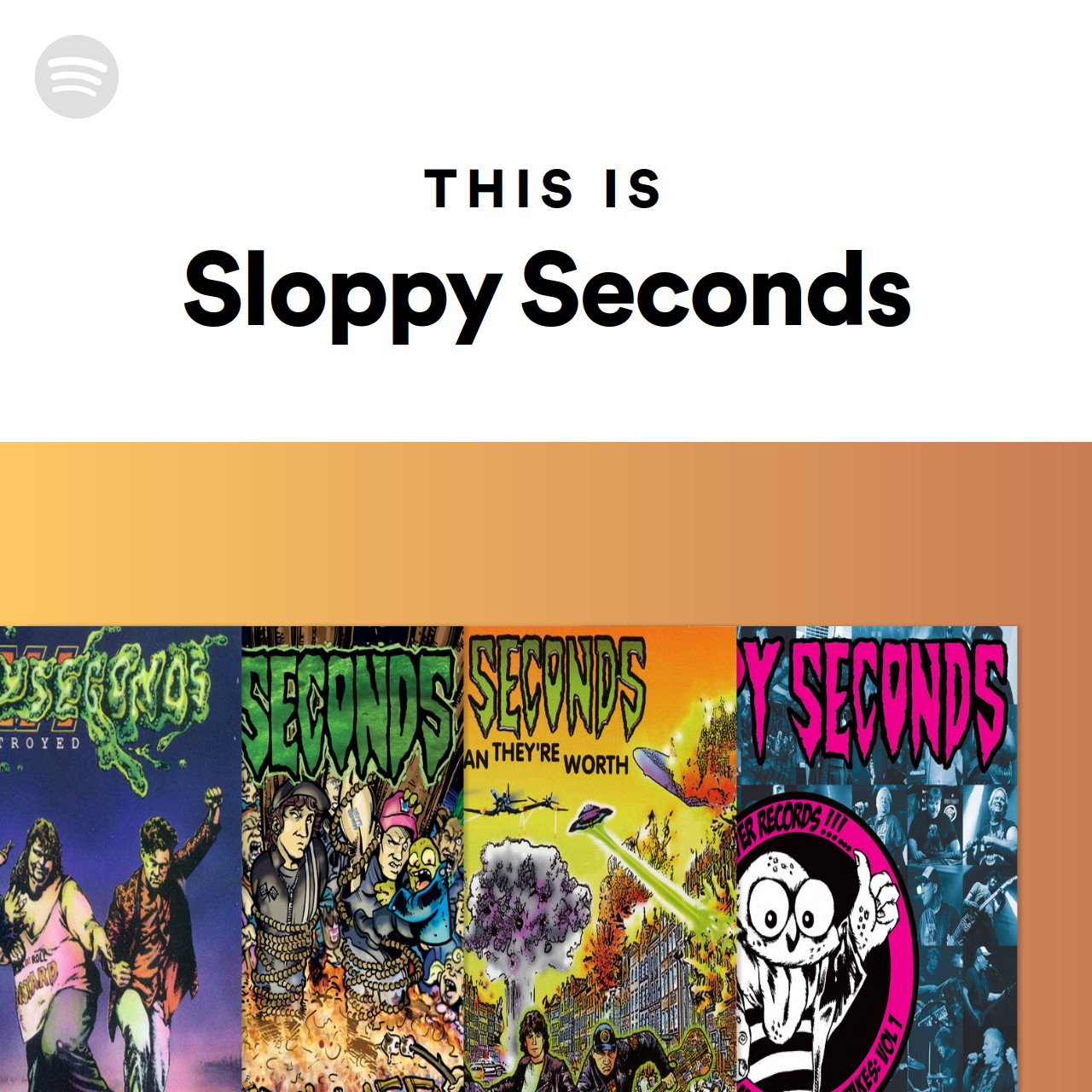 This Is Sloppy Seconds Spotify Playlist