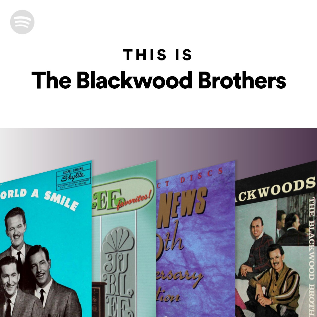 This Is The Blackwood Brothers | Spotify Playlist