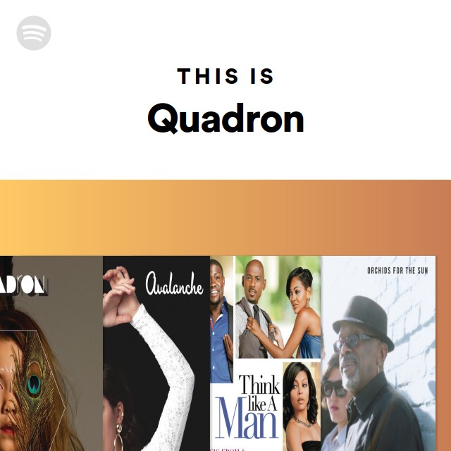 This Is Quadron - playlist by Spotify | Spotify