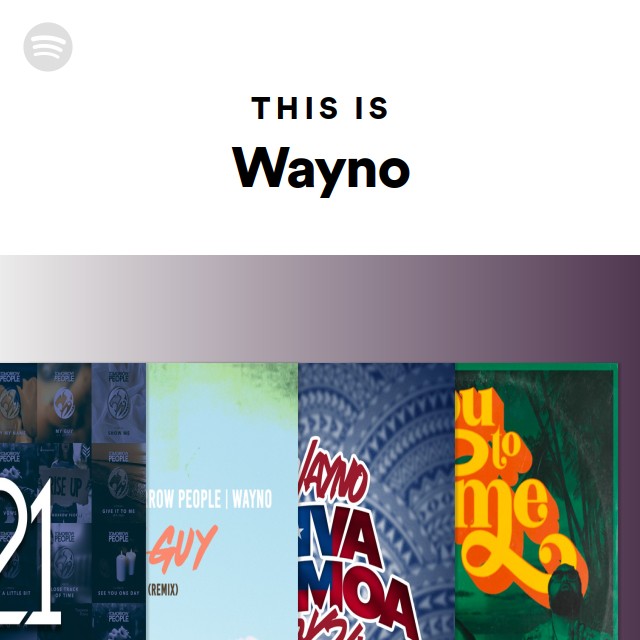 This Is Wayno - playlist by Spotify | Spotify