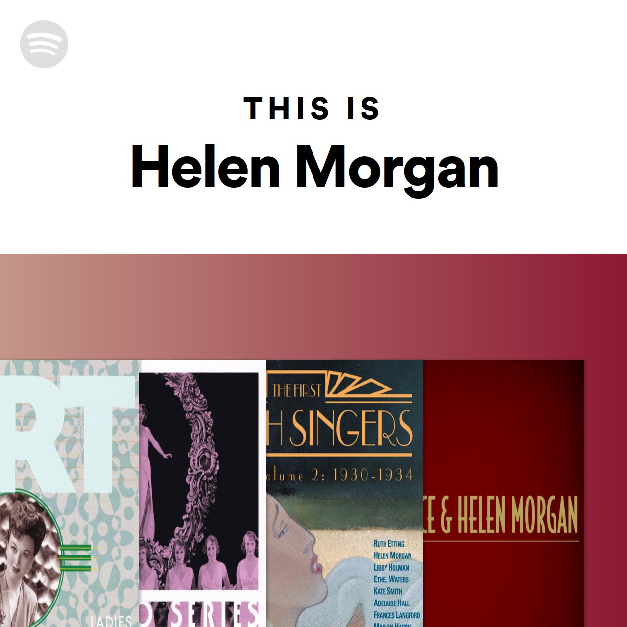 This Is Helen Morgan | Spotify Playlist