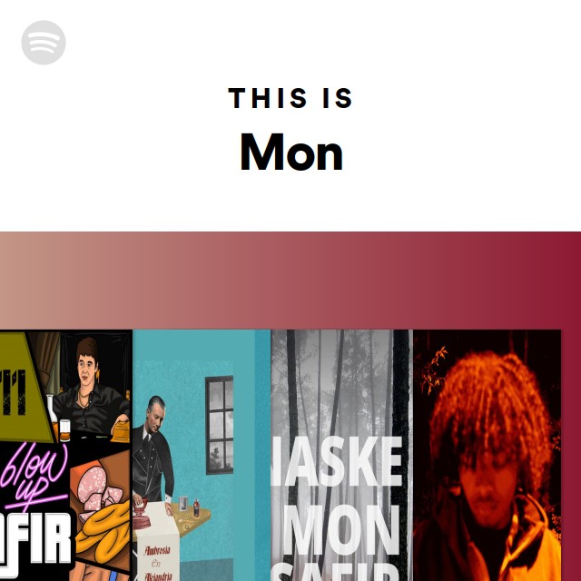 This Is Mon - playlist by Spotify | Spotify