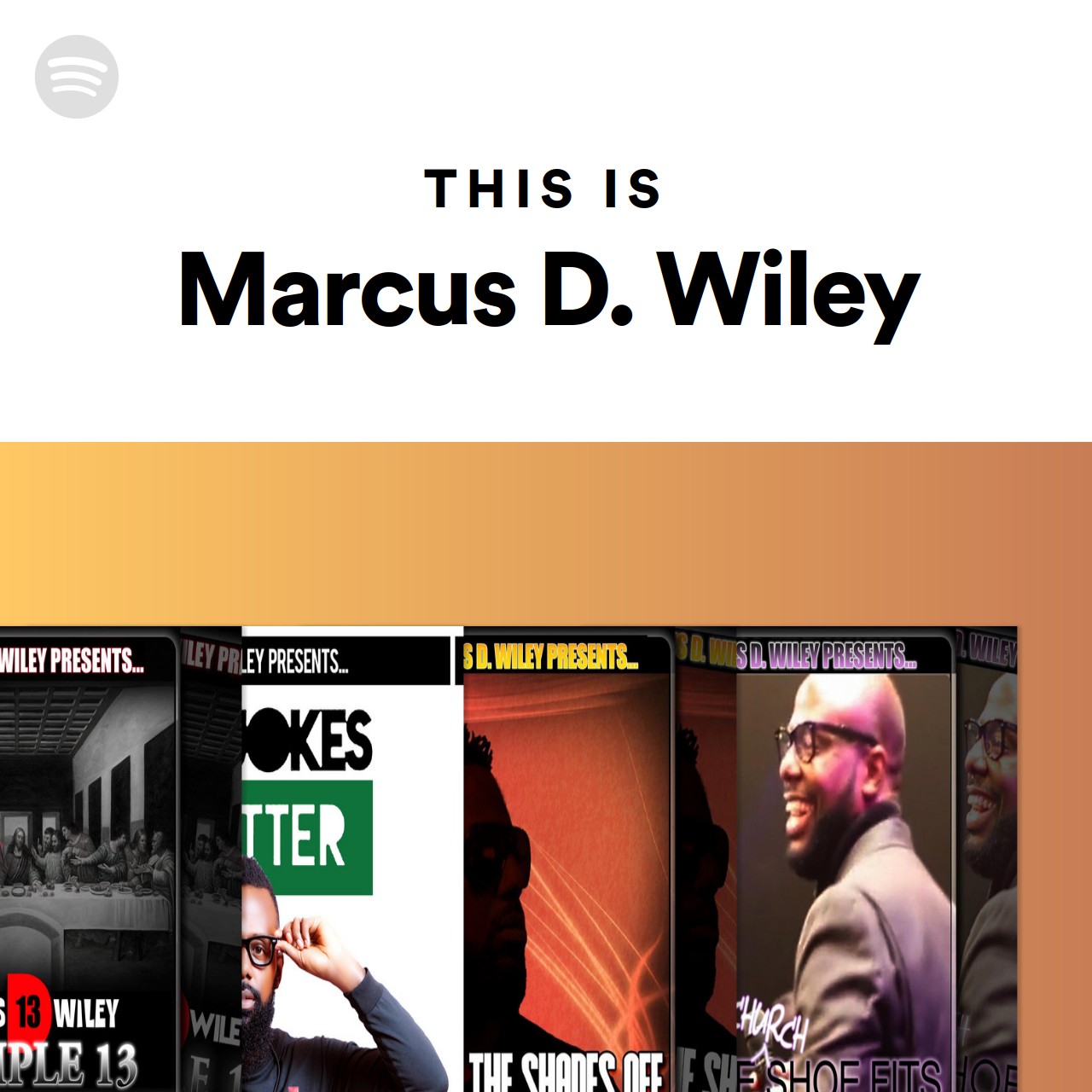 This Is Marcus D. Wiley Spotify Playlist