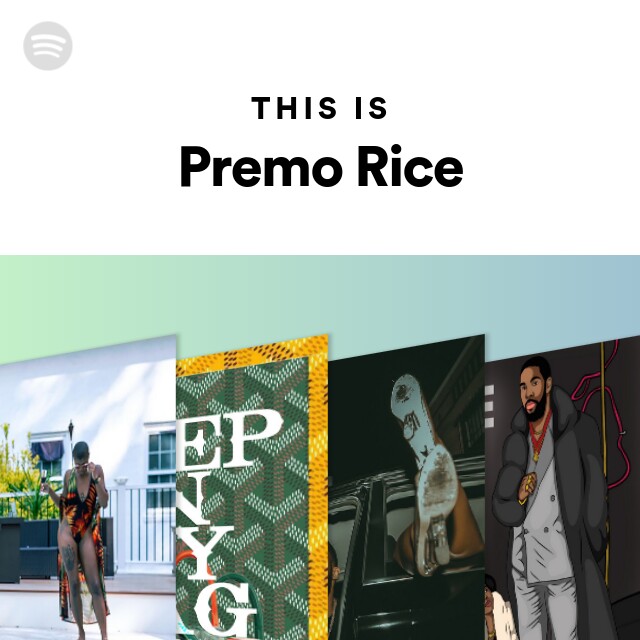 This Is Premo Rice on Spotify