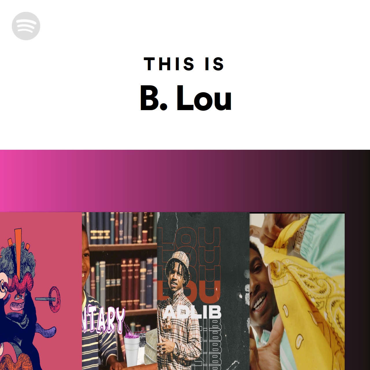 This Is B. Lou | Spotify Playlist