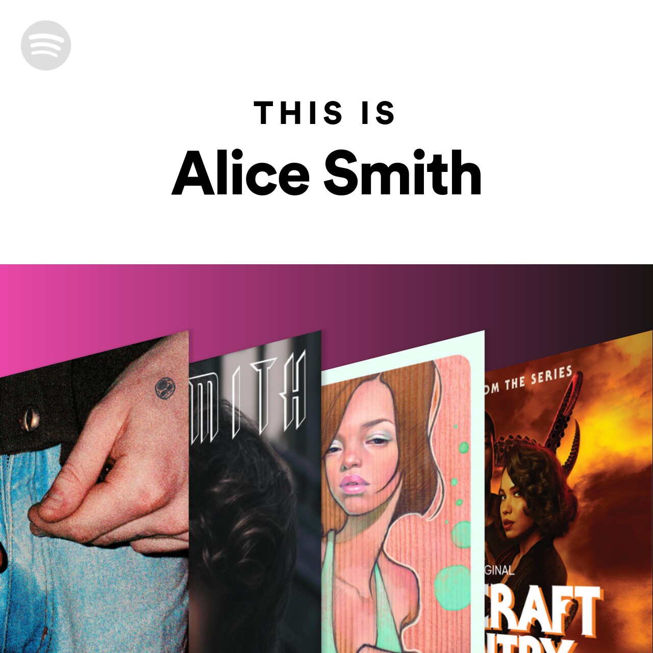 This Is Alice Smith Spotify Playlist