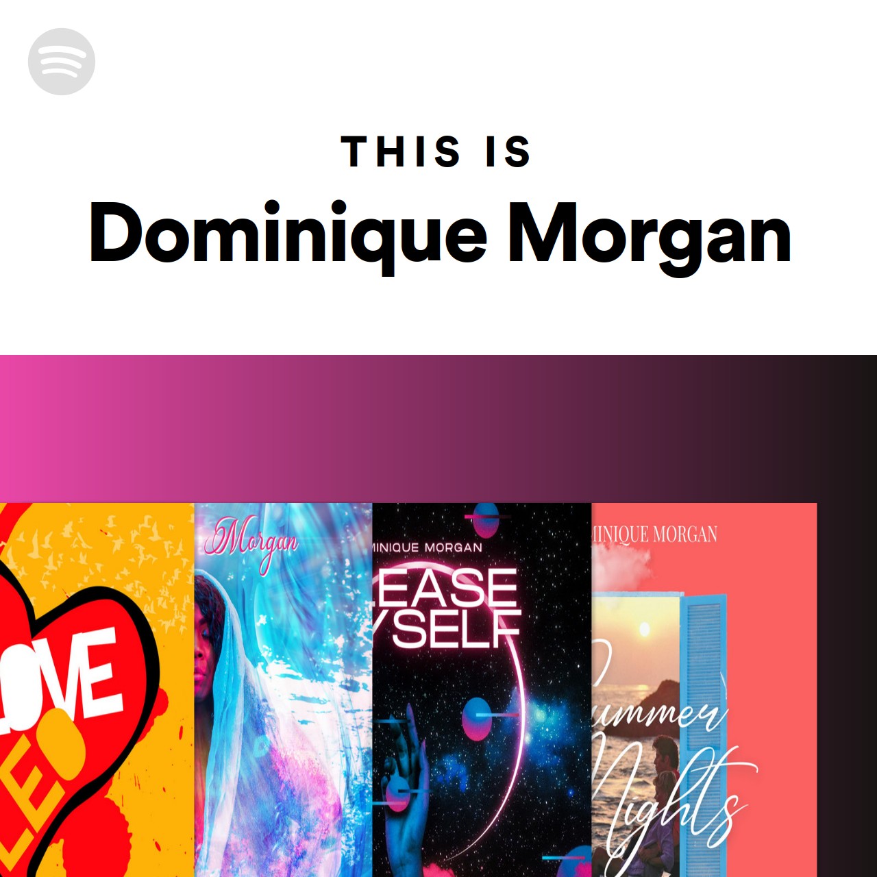 This Is Dominique Morgan | Spotify Playlist