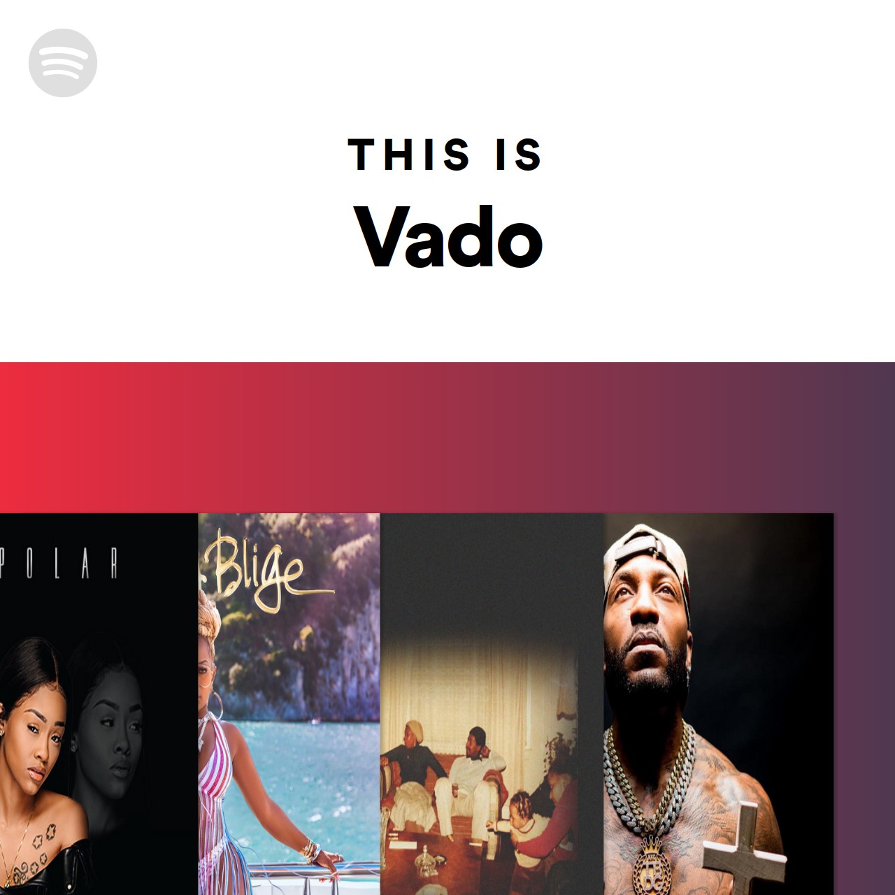 This Is Vado Spotify Playlist