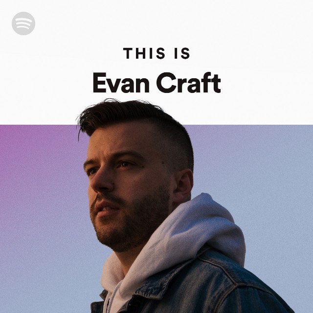 This Is Evan Craft on Spotify