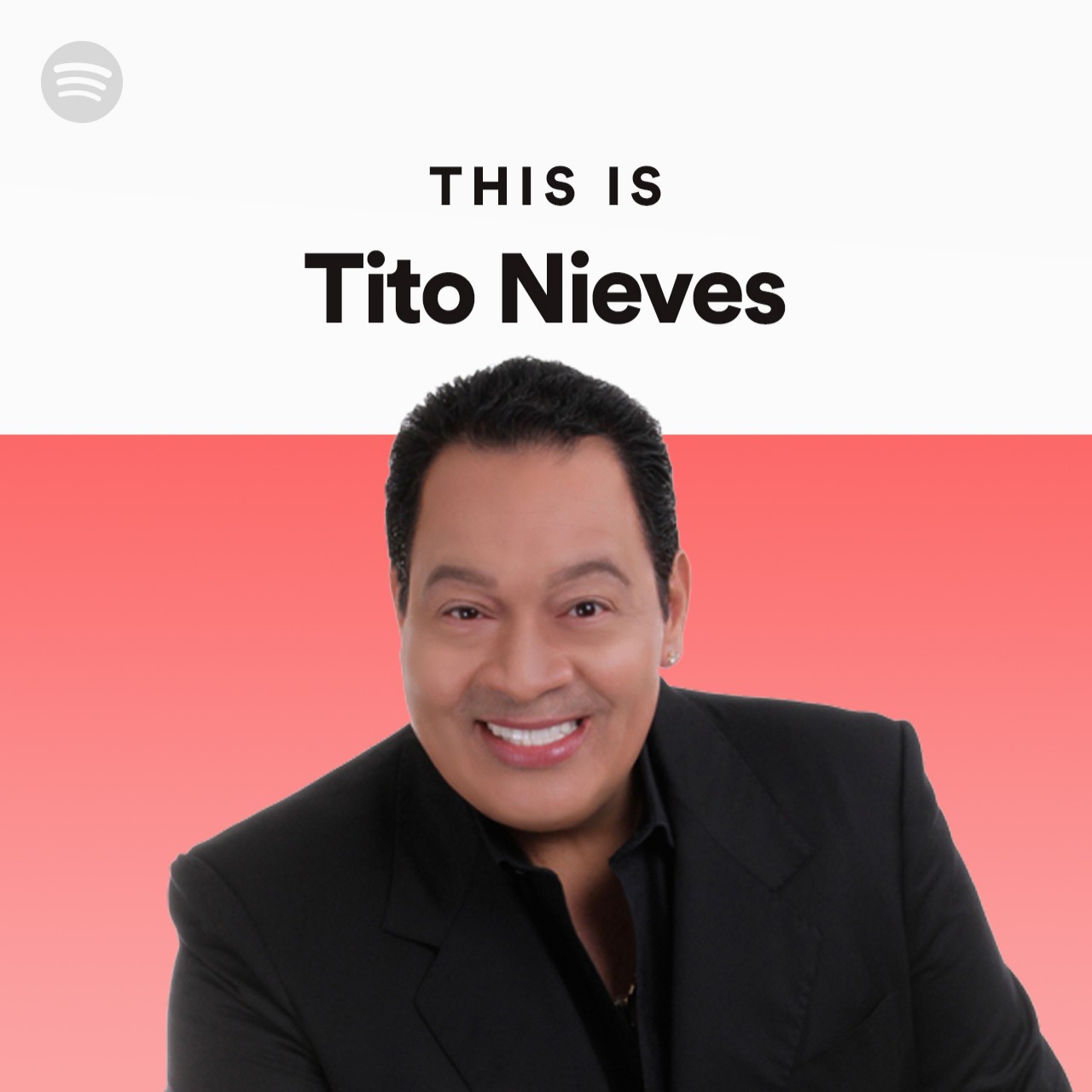 This Is Tito Nieves | Spotify Playlist