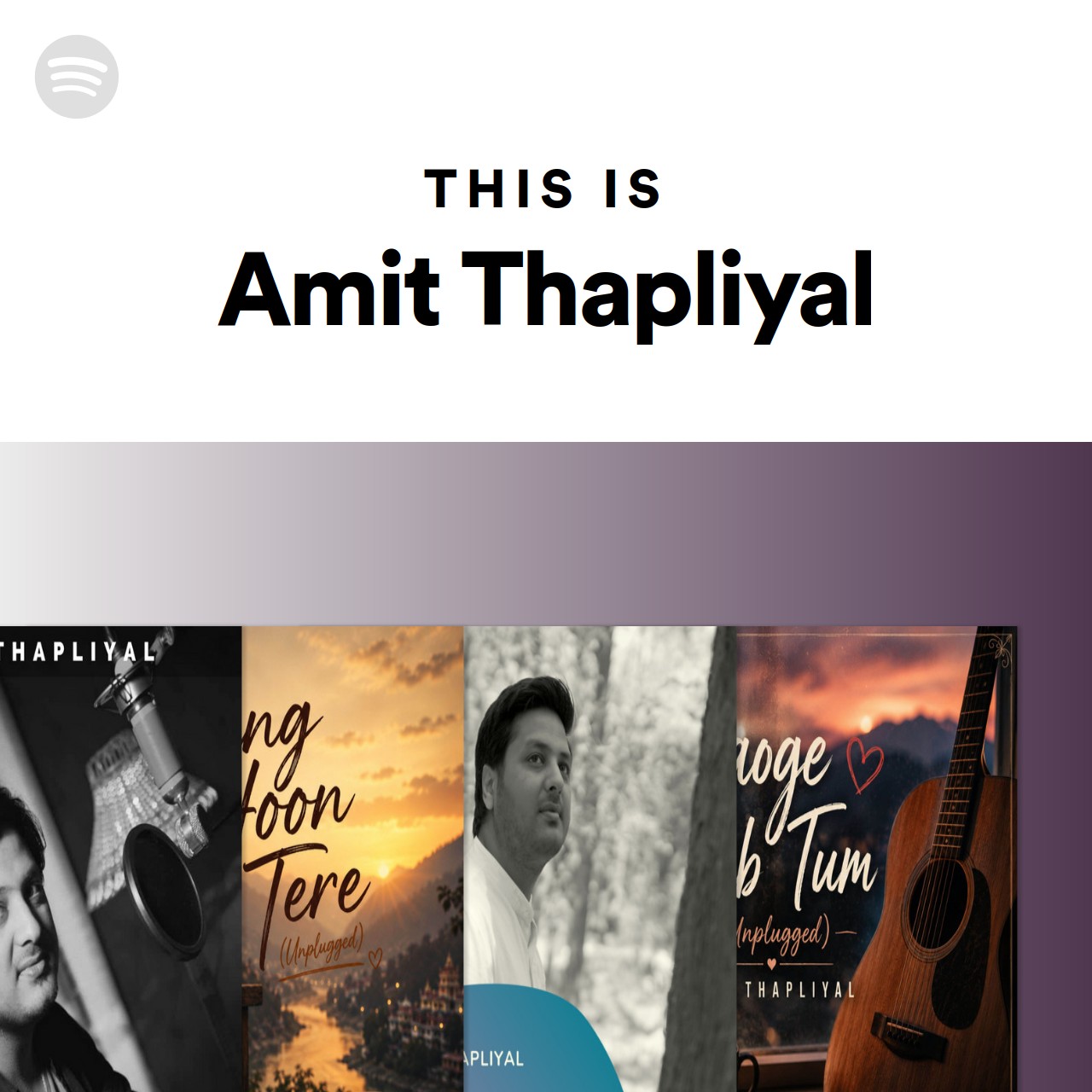 This Is Amit Thapliyal | Spotify Playlist