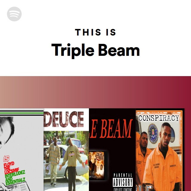 this-is-triple-beam-spotify-playlist