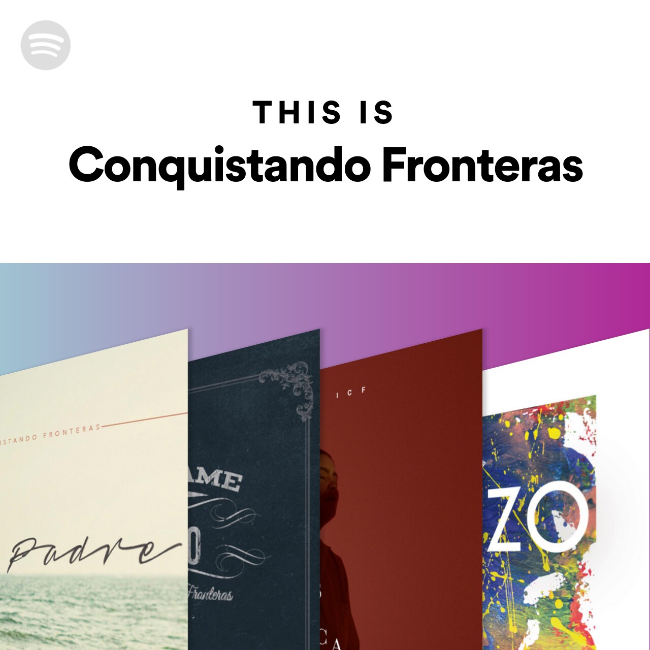 Spotify Playlist This Is Conquistando Fronteras on 