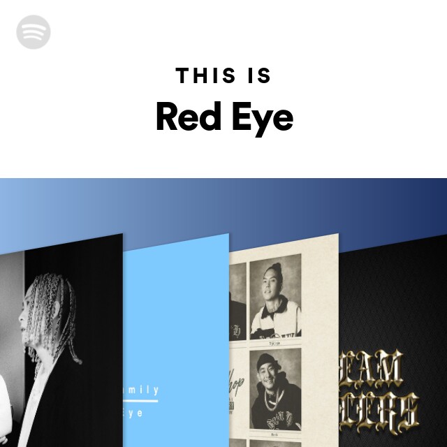 This Is Red Eye - playlist by Spotify | Spotify