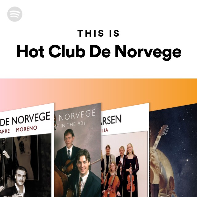 This Is Hot Club De Norvege - playlist by Spotify | Spotify