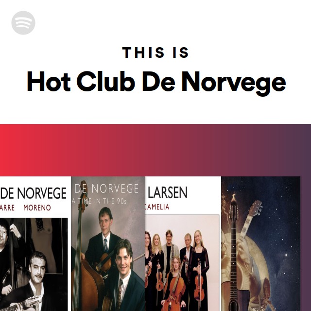 This Is Hot Club De Norvege - playlist by Spotify | Spotify