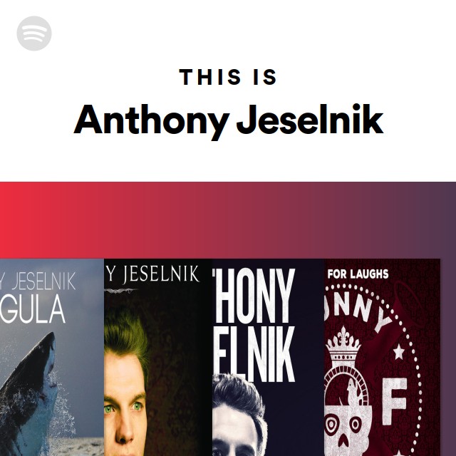 This Is Anthony Jeselnik playlist by Spotify Spotify