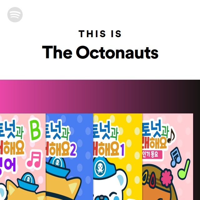 This Is The Octonauts playlist by Spotify Spotify