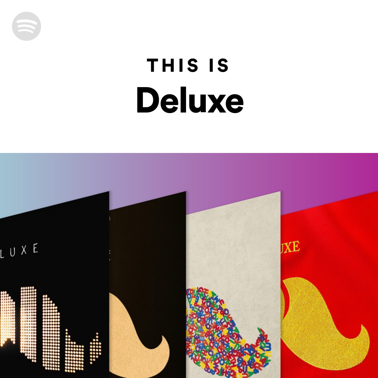 This Is Deluxe | Spotify Playlist