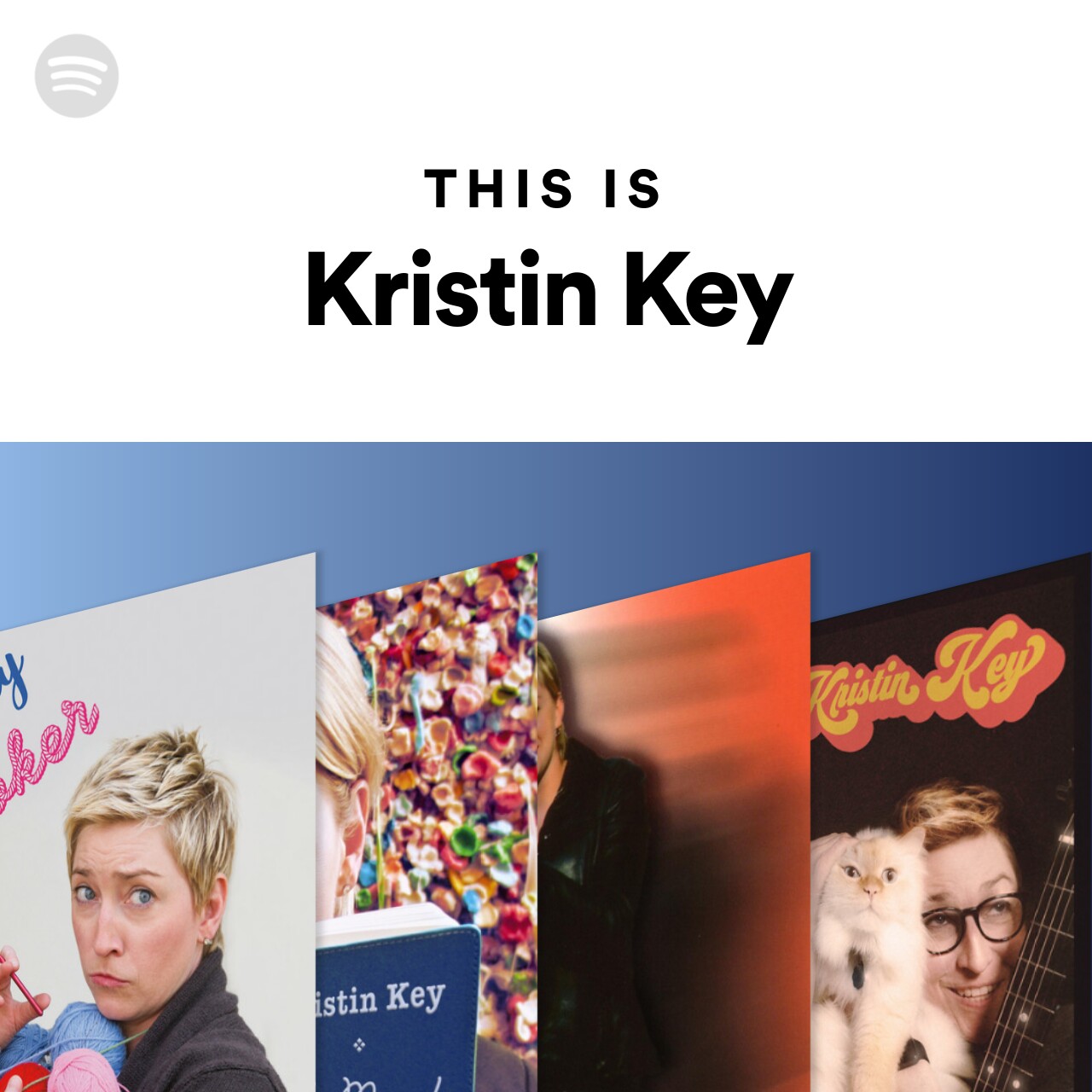 This Is Kristin Key Spotify Playlist