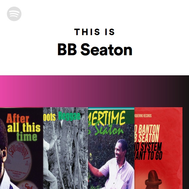 This Is BB Seaton - Playlist By Spotify | Spotify