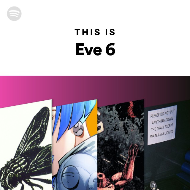 This Is Eve 6 Spotify Playlist