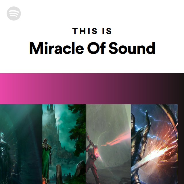 Miracle Of Sound | Spotify