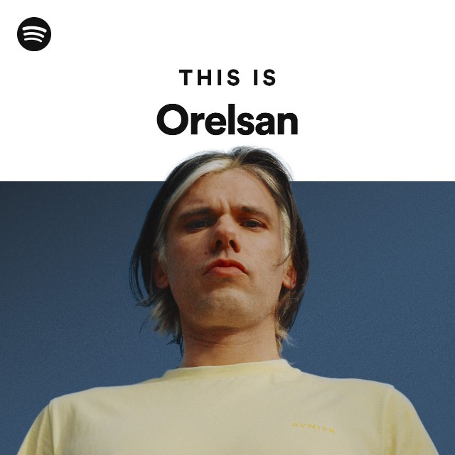 This Is Orelsan - playlist by Spotify