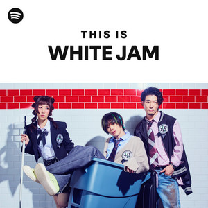 White Jam Spotify