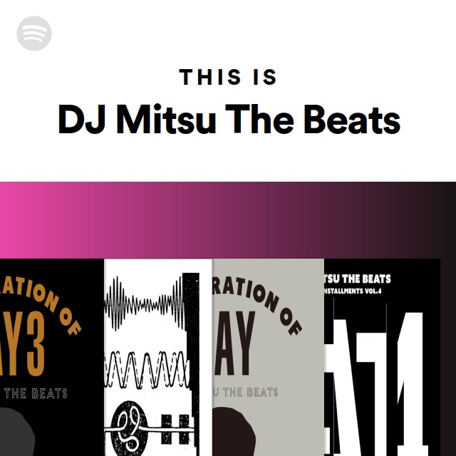 This Is DJ Mitsu The Beats - Playlist By Spotify | Spotify