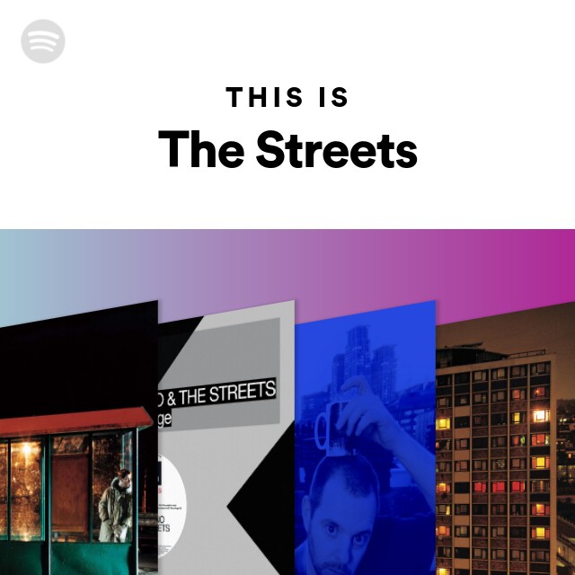 This Is The Streets Spotify Playlist