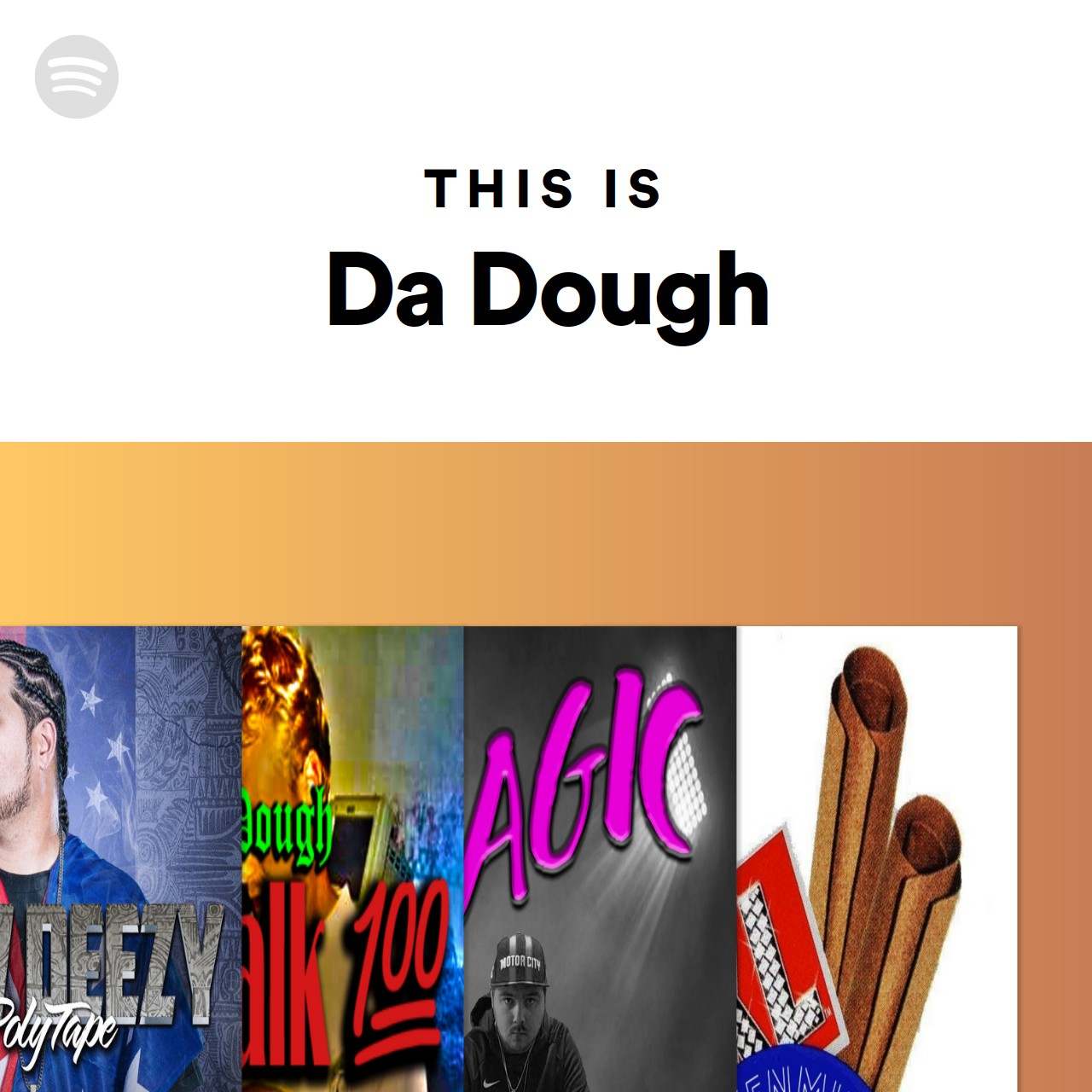 This Is Da Dough Spotify Playlist