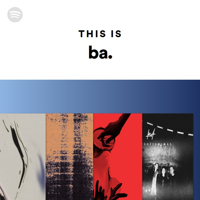 This Is Ba. - Playlist By Spotify | Spotify