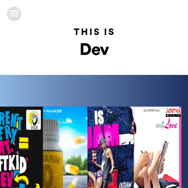 This Is Dev - playlist by Spotify | Spotify