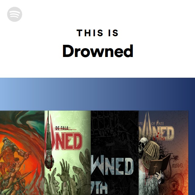 This Is Drowned Playlist By Spotify Spotify