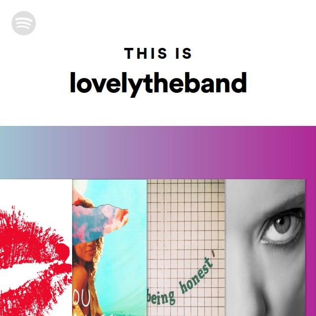 This Is lovelytheband Spotify Playlist