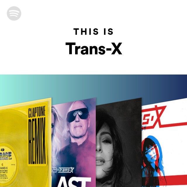 This Is Trans X Spotify Playlist